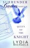 [Surrender Games 02] • Queen of the Knight